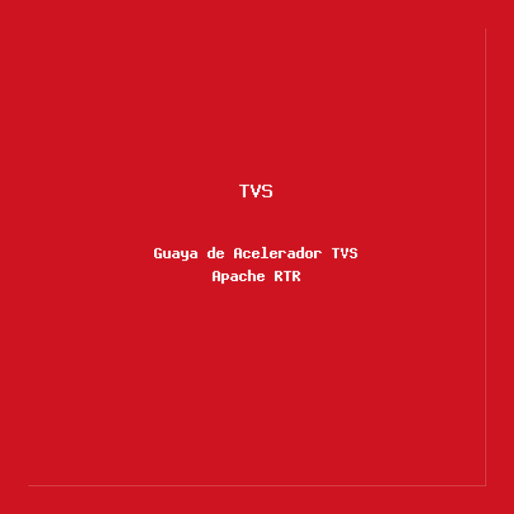 Guaya de Acelerador TVS Apache RTR